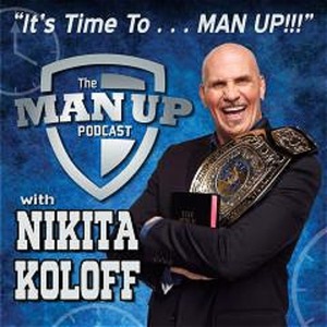 It's Time to Man Up! Podcasts