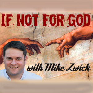 If Not For God Mike Zwick Logo